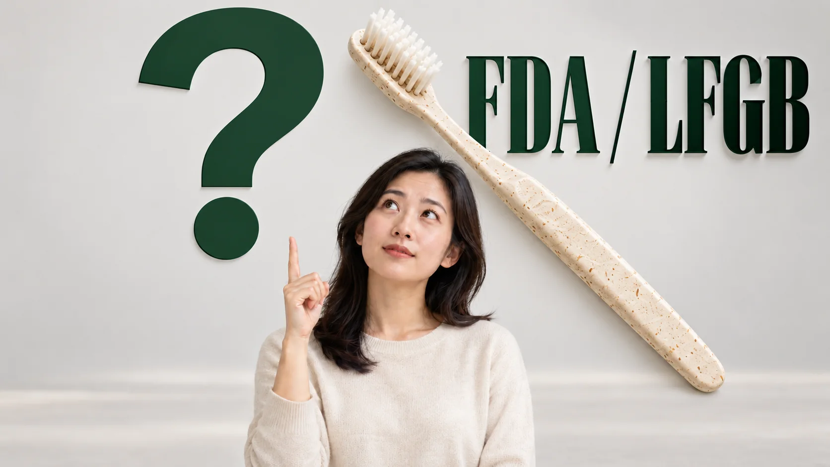 Chinese compliance professional pointing toward a question mark, a plant-fiber toothbrush and FDA / LFGB